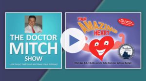Dr. Lee and Your Amazing Heart on the Doctor Mitch Show
